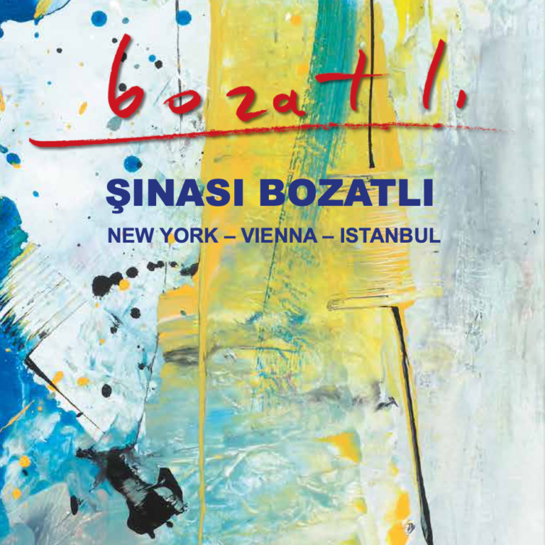 SINASI BOZATLI, New York – Vienna – Istanbul 