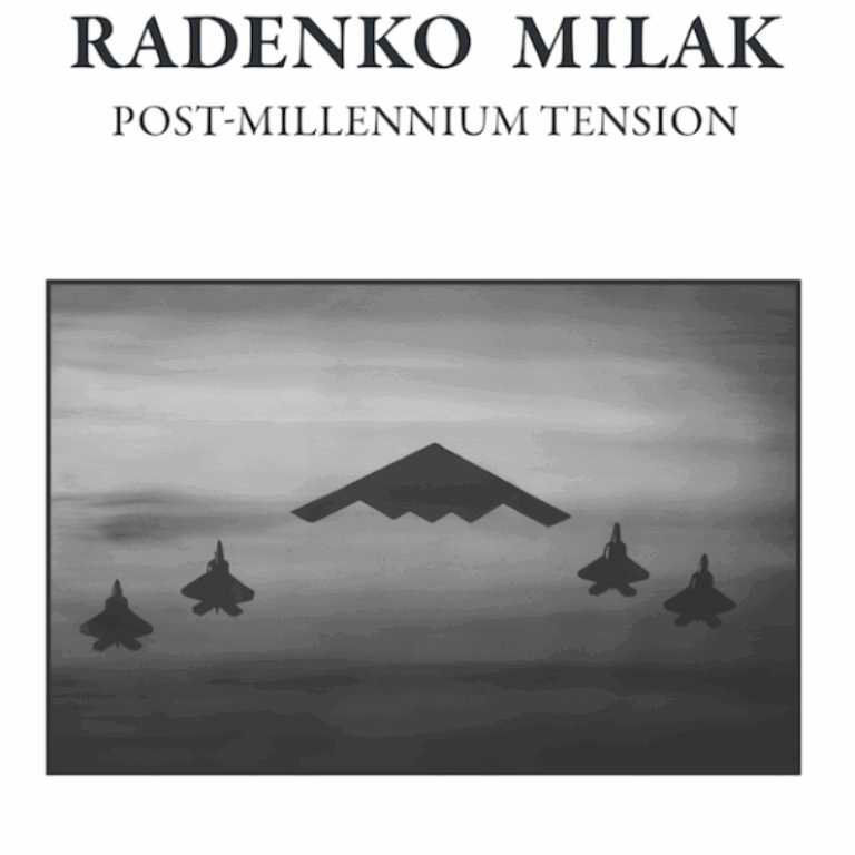 RADENKO MILAK: Publication Post-Millennium Tension 
