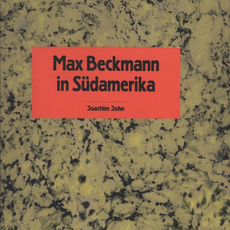 Max Beckmann in Südamerka (Grafikmappe) - Joachim John 