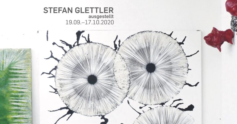 ausgestellt - STEFAN GLETTLER 