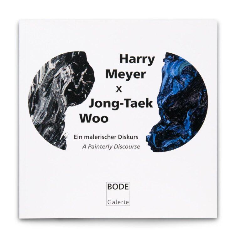 Ein Malerischer Diskurs – Harry Meyer x Jong-Taek Woo - Harry Meyer, Jong Taek Woo 