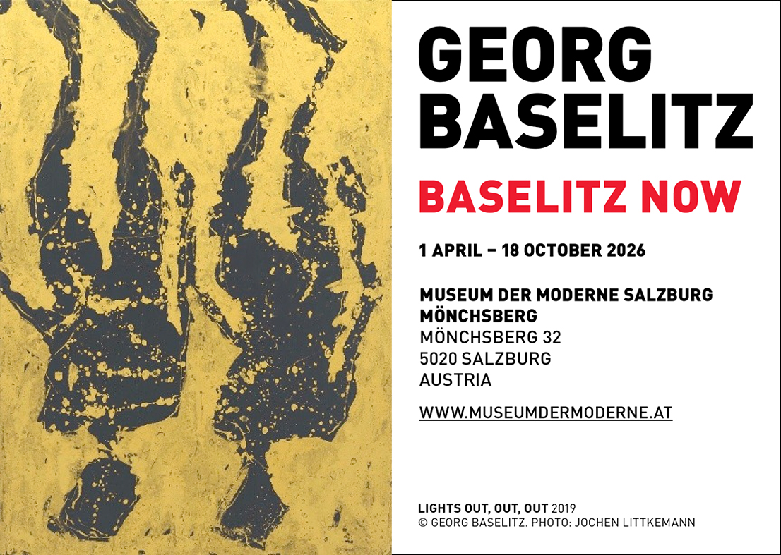 GEORG BASELITZ @ Museum der Moderne, Salzburg 