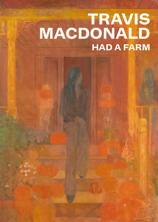 TRAVIS MACDONALD “Had A Farm” 