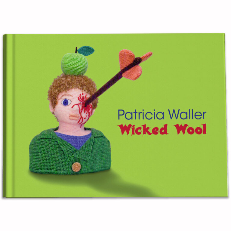 Patricia Waller. Wicked Wool 