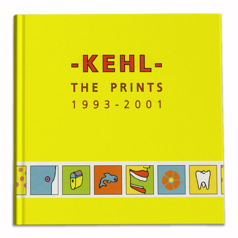 KEHL. The Prints 1993-2001 