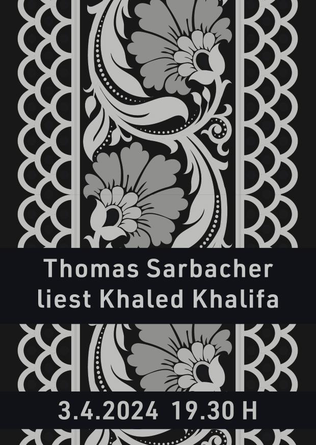 Lesung: Thomas Sarbacher liest aus  Khaled Khalifas Roman «Der Tod ist ein mühseliges Geschäft» 