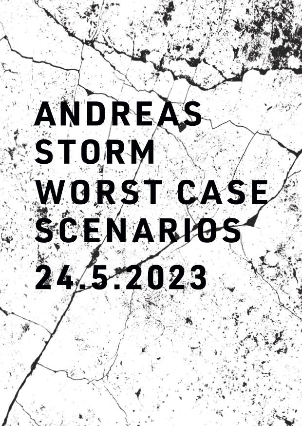 Andreas Storm: Worst Case Szenarios 