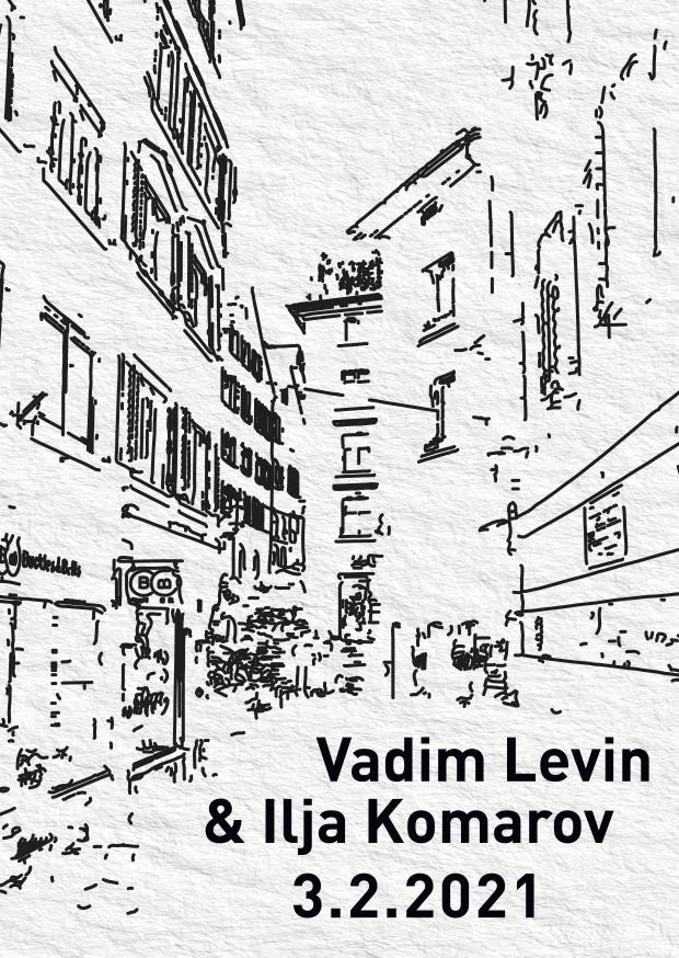 Vadim Levin und Ilja Komarov – Lesung mit musikalischer Begleitung 