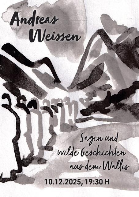 Lesung: Andreas Weissen – Sagen und wilde Geschichten aus dem Wallis Julia Bruderer