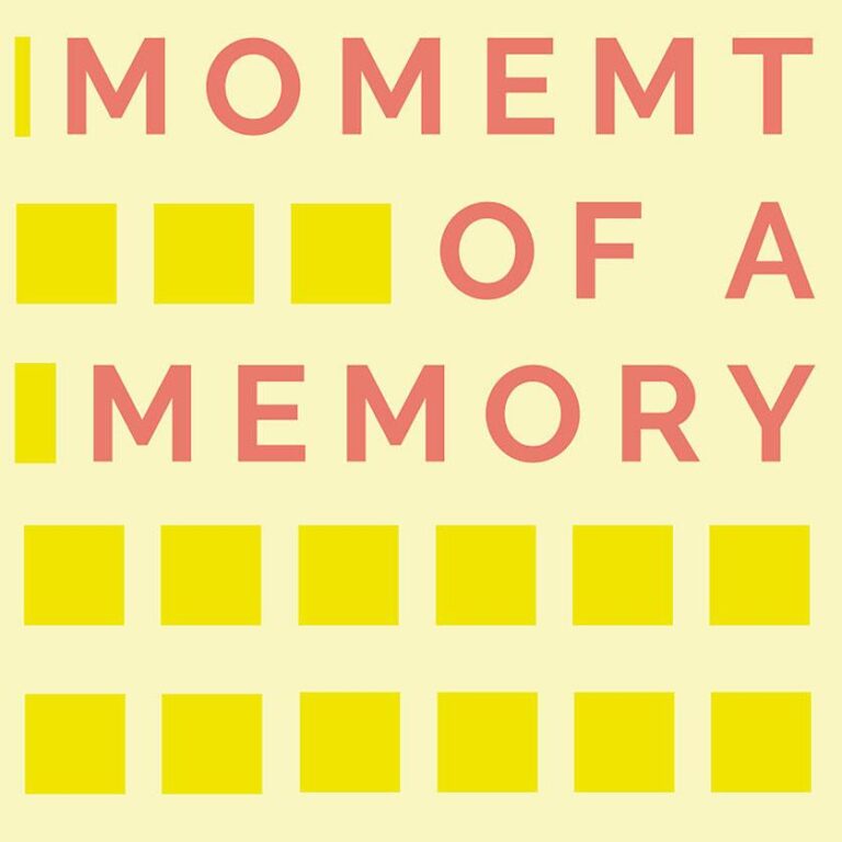 moment of a memory - Jilka Reichhelm, Max Maus, Svenja Landsiedel 
