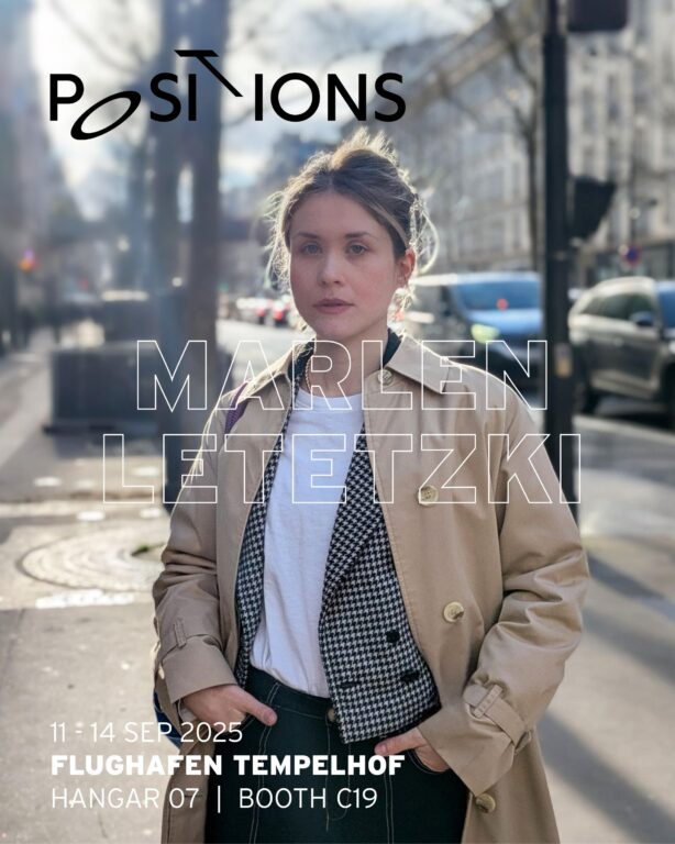 POSITIONS 2025 | LETETZKI - Marlen Letetzki 