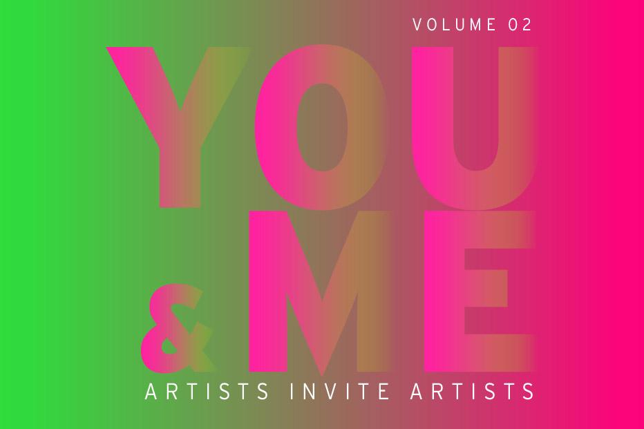 YOU & ME  #02  (Artists invite Artists) 
