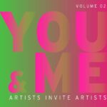 YOU & ME  / VOLUME 02 - ANAIS GOUPY, Anna Nero, Benedikt Leonhardt, CAROLEIN SMIT, Clare Goodwin, CORNELIA BALTES, DANJA AKULIN, Dennis Rudolph, Dominik Halmer, FID. FISCHER, GL Brierley, HAIM LEVAC, Isabelle Borges, JAN BROKOF, JESSICA BUHLMANN, Jinhee Kim, KATHARINA RENNEISEN, Klaus-Martin Treder, Kyuhyun KIM, LASSE MUELLER, MARIE BIRKEDAL, Marlen Letetzki, Marta Djourina, MATTHIAS BITZER, Nicola Staeglich, Paul Pretzer, Philip Loersch, RITA KOSZORUS, Ruth Campau, SANGUN HO, SEONGWON PARK, SIMON SCHUBERT, Sol Namgung, SOPHIE DUNKELBERG, Thorsten Brinkmann, TOM FECHT, YESUL LEE 