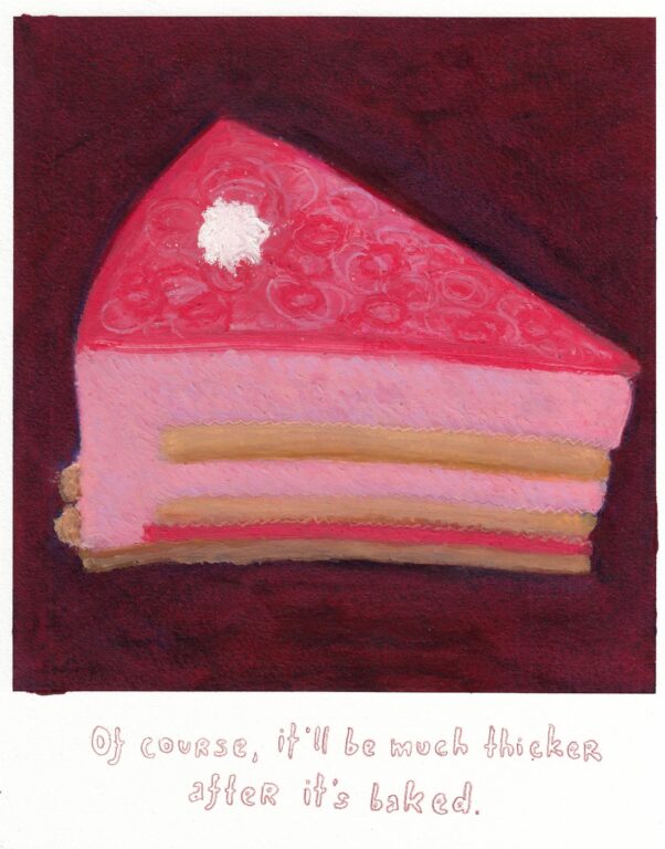 Of Course It’ll Be Much Thicker After Baking - Bianca Kennedy 