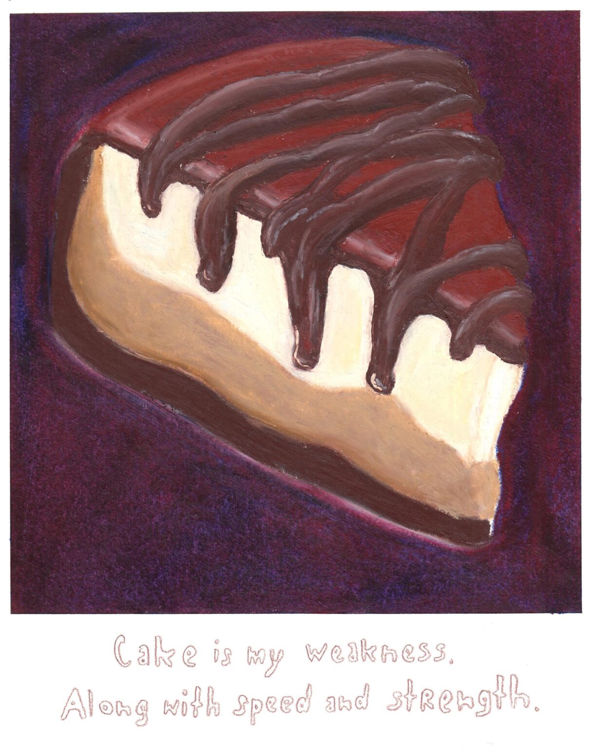 Cake is my weakness. Along with speed and strenght. - Bianca Kennedy 
