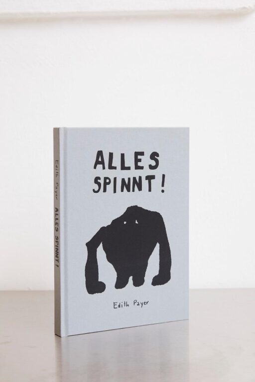 ALLES SPINNT! - Edith Payer 