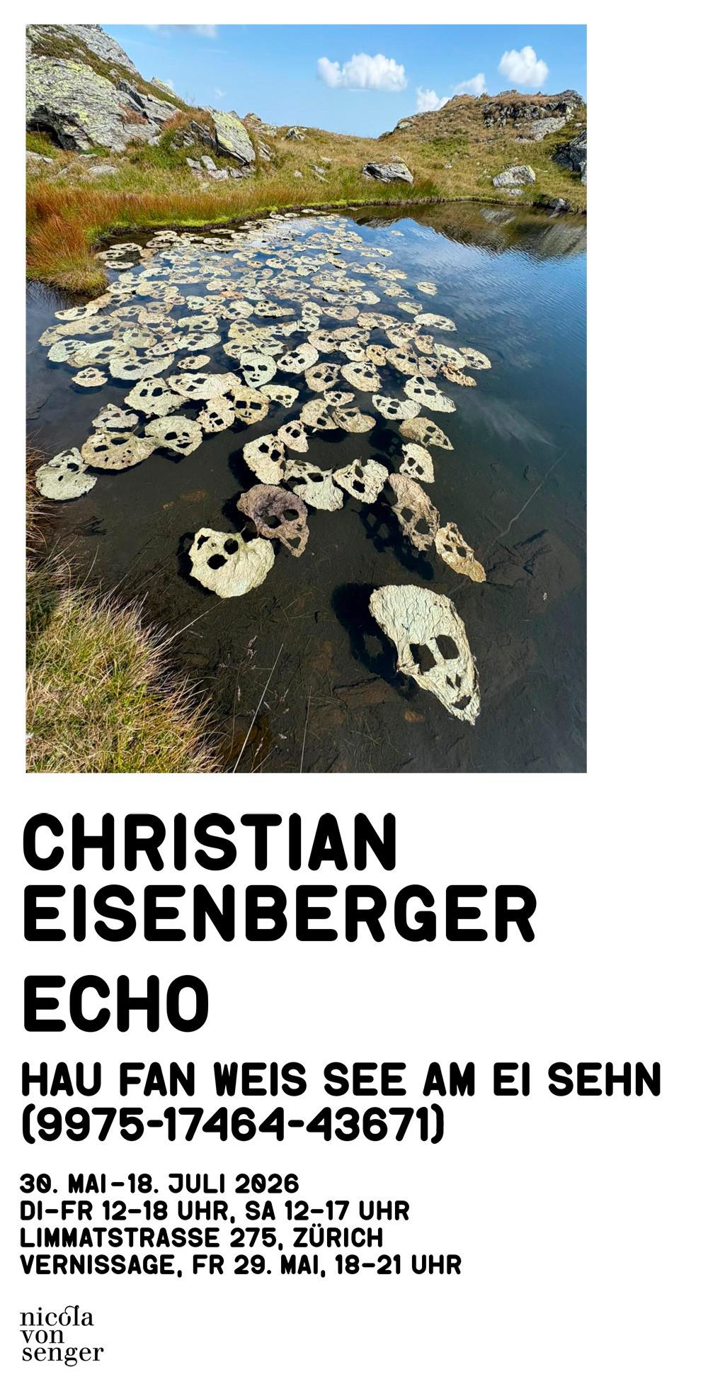 ECHO | HAU FAN WEIS SEE AM EI SEHN | (9975-17464-43671) - Christian Eisenberger Christian Eisenberger, Christian Eisenberger, ECHO
HAU FAN WEIS SEE AM EI SEHN
(9975-17464-436719