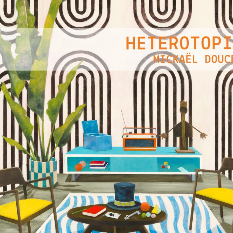 Heterotopia - Mickaël Doucet 