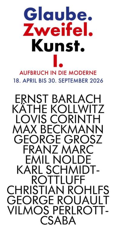Glaube. Zweifel. Kunst. – Teil I: Aufbruch in die Moderne - Christian Rohlfs, Emil Nolde, Ernst Barlach, Franz Marc, George Grosz, Georges Rouault, Karl Schmidt-Rottluff, Käthe Kollwitz, Lovis Corinth, Max Beckmann, Vilmos Perlrott-Csaba 