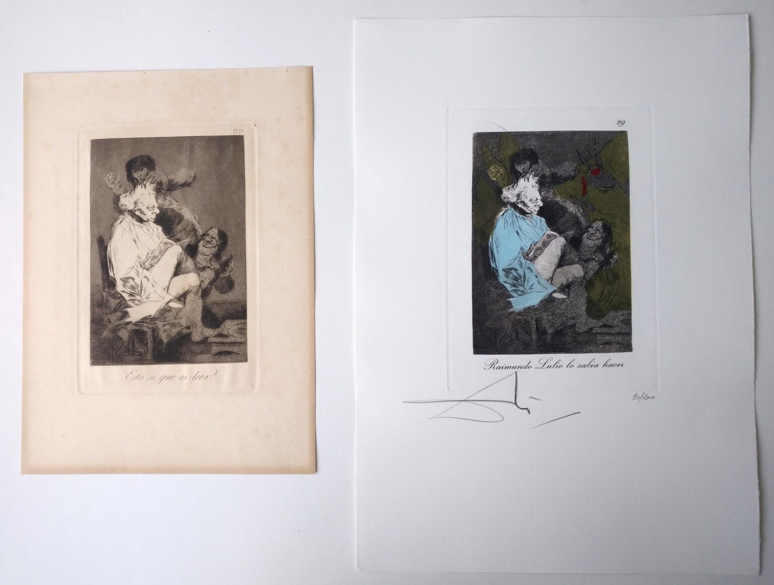 Dalí: “Raimundo Lulio le savia hacer” – Goya: “Esto Si que es leer?” - Salvador Felipe Jacinto Dalí i Domènech, ab 1982 Marqués de Dalí de Púbol 