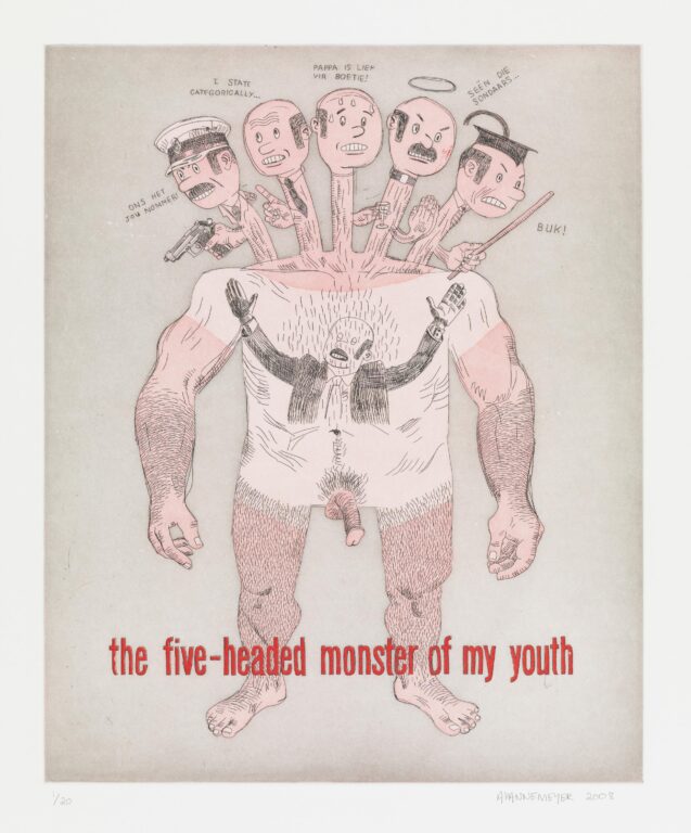 The 5 Headed Monster of my Youth - Anton Kannemeyer 