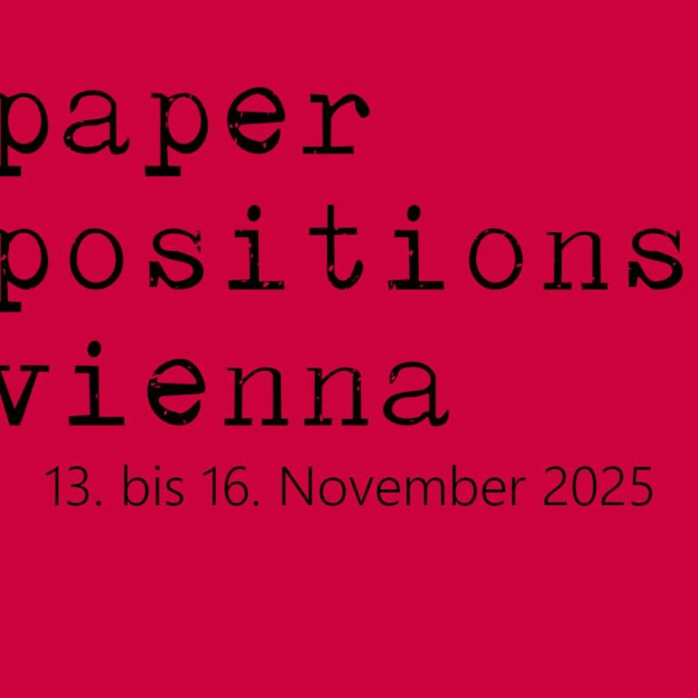 paper positions vienna 2025 - A.R. Penck, Constantin Luser, Eva Yurková 