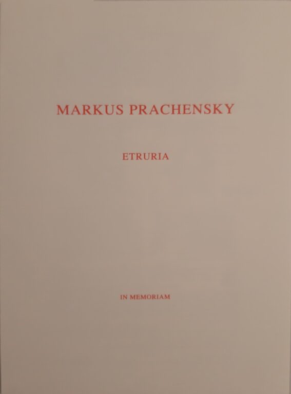 Etruria (In Memoriam – Prägestempel) 6 -Teilig - Markus Prachensky 