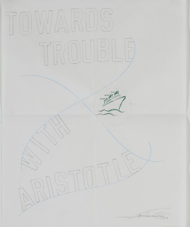 Towards Trouble With Aristole - Lawrence Weiner 