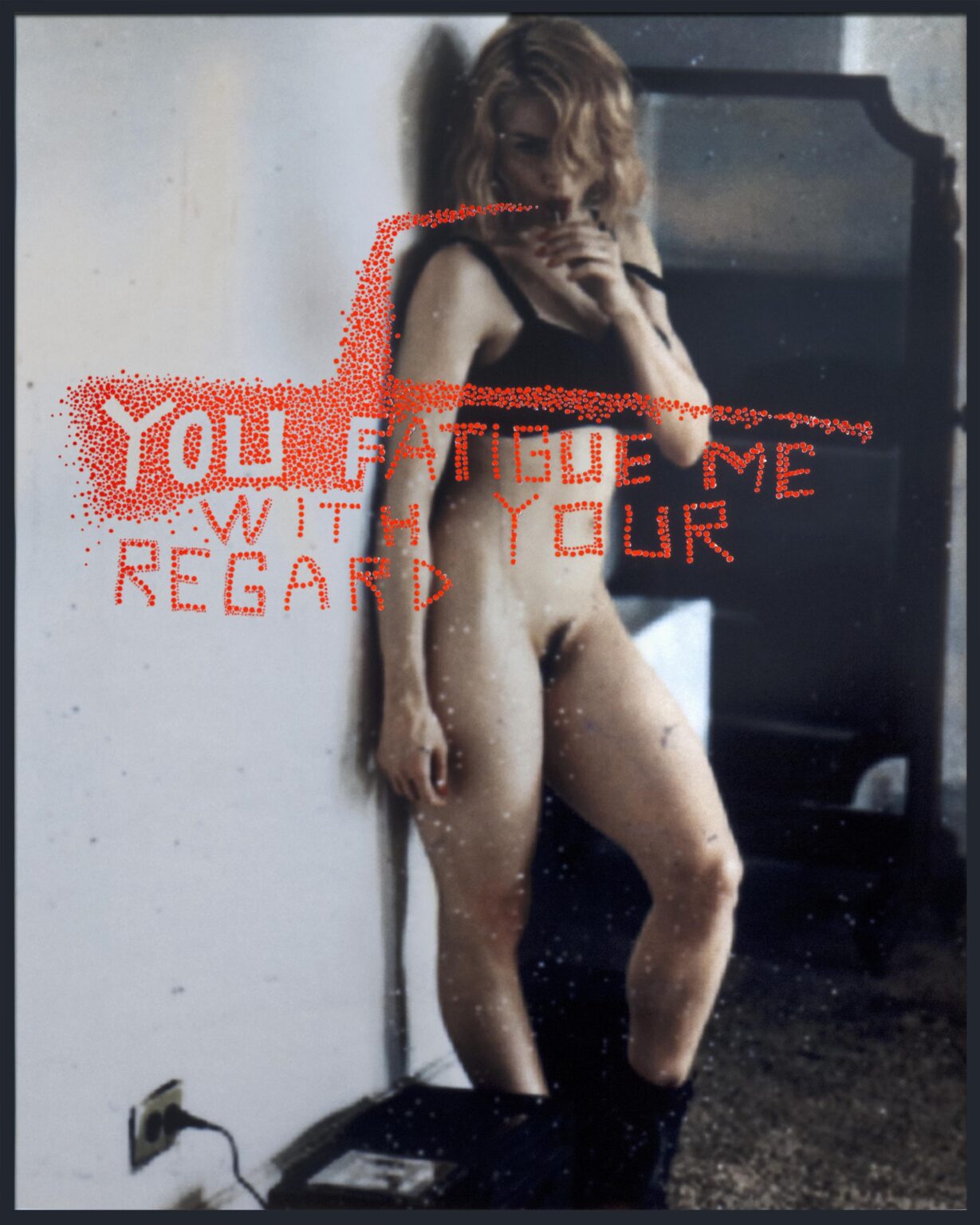 You fatigue me with your regard - Daniele Buetti 