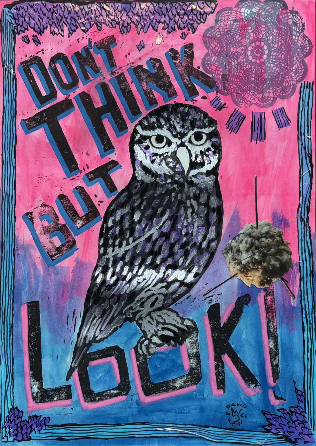 Don&rsquo;t Think, but look! - David Weiss 