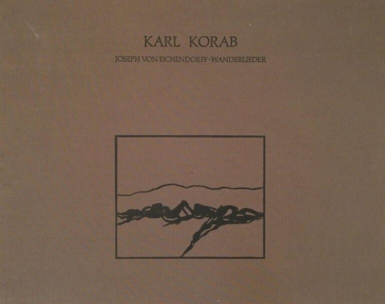 Josef von Eichendorff – Wanderlieder - Karl Korab 