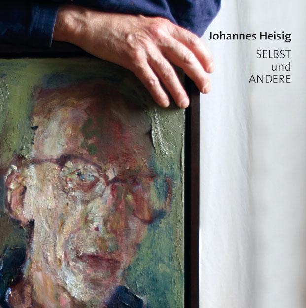 Selbst und Andere - Johannes Heisig 