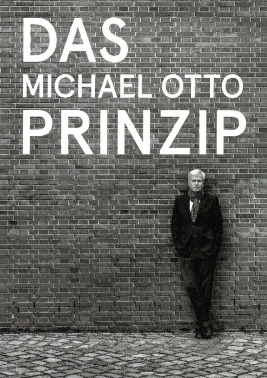 Michael Otto | Das Michael Otto Prinzip 