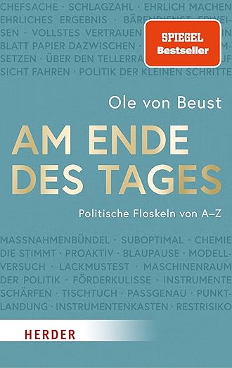 Ole von Beust und Johannes B. Kerner: „Am Ende des Tages. Politische Floskeln von A-Z“ 