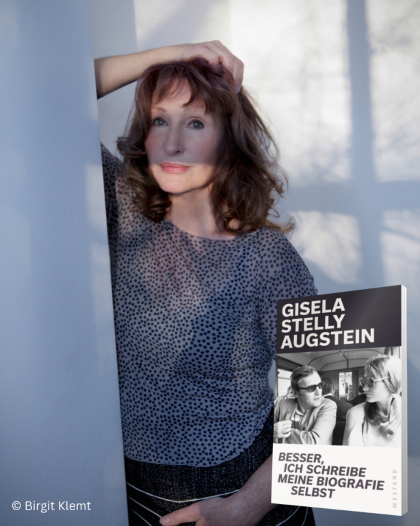 Gisela Stelly Augstein: Besser, ich schreibe meine Biografie selbst 
