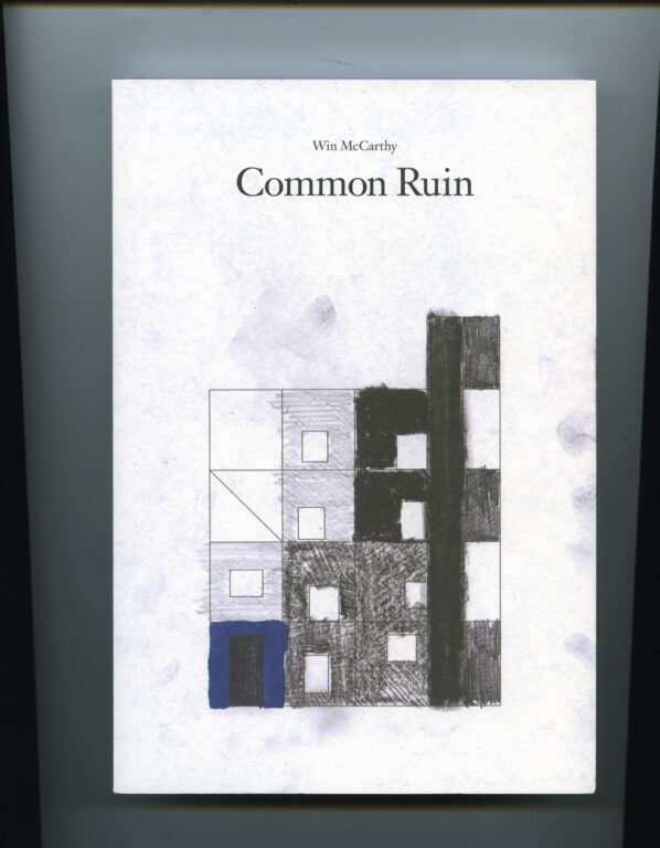 Win McCarthy – Common Ruin 
